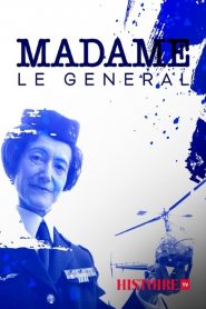 Madame le Général, une femme d’exception