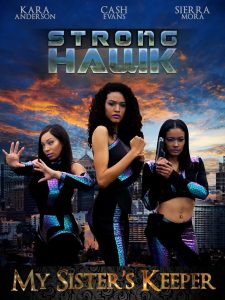 Strong Hawk: My Sister’s Keeper