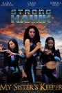 Strong Hawk: My Sister’s Keeper