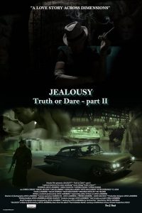 Jealousy: Truth or Dare – Part II