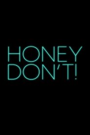 Honey Don’t!