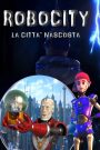 Robocity – La città nascosta