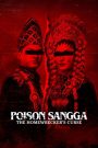 Poison Sangga: The Homewrecker’s Curse