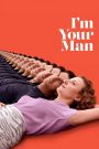 I’m Your Man