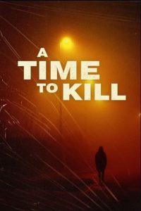 A Time to Kill: Season 5