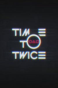 TIME TO TWICE: Season 23