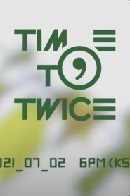 TIME TO TWICE: Season 11