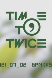 TIME TO TWICE: Season 11