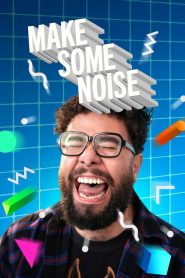 Make Some Noise: Season 1