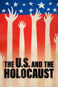 The U.S. and the Holocaust: Season 1