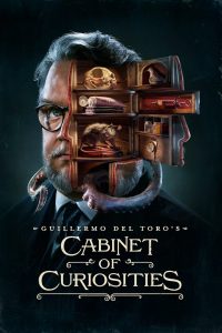Guillermo del Toro’s Cabinet of Curiosities
