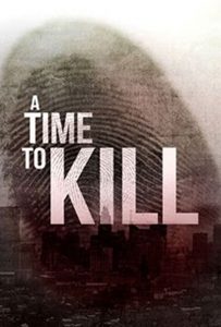 A Time to Kill: Season 4