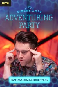 Dimension 20’s Adventuring Party: Season 16