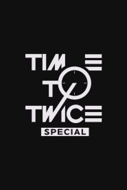 TIME TO TWICE: Season 22