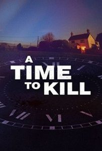 A Time to Kill: Season 2