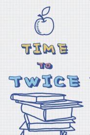 TIME TO TWICE: Season 5