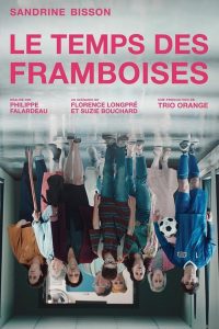 Le temps des framboises: Season 1