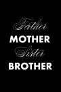 Father Mother Sister Brother