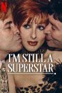 I’m Still a Superstar