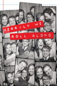 Merrily We Roll Along
