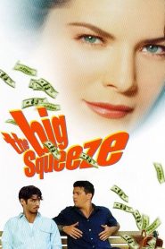 The Big Squeeze