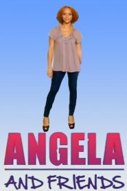 Angela and Friends