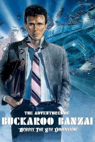 The Adventures of Buckaroo Banzai Across the 8th Dimension