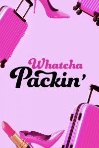 Whatcha Packin’