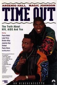 Time Out: The Truth About HIV, AIDS and You