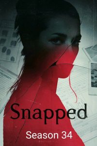 Snapped: Season 34