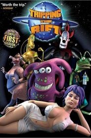 Tripping the Rift: Season 1