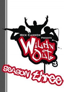 Nick Cannon Presents: Wild ‘N Out: Season 3