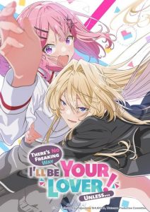 There’s No Freaking Way I’ll Be Your Lover! Unless…: Season 1
