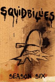 Squidbillies: Season 6