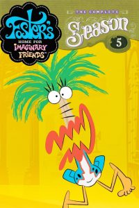 Foster’s Home for Imaginary Friends: Season 5