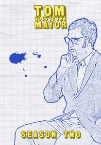 Tom Goes to the Mayor: Season 2
