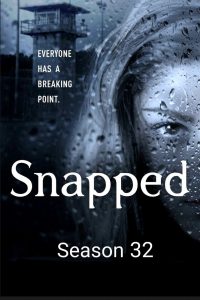 Snapped: Season 32