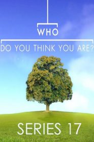 Who Do You Think You Are?: Season 17