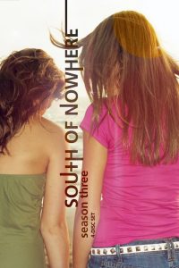 South of Nowhere: Season 3