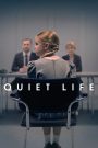 Quiet Life